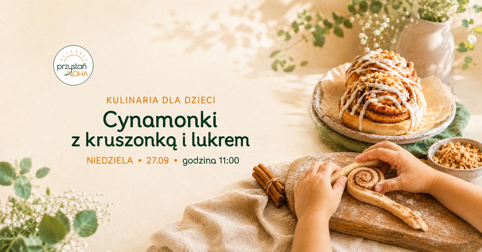 Warsztaty kulinarne dla dzieci Cynamonowe Zawijasy w Grodzisku Mazowieckim